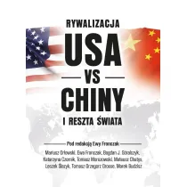 Rywalizacja USA vs Chiny a reszta �wiata
