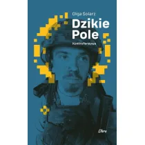 Dzikie Pole. Kontrofensywa