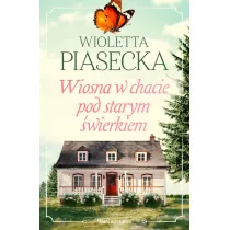 Wiosna w chacie pod starym �wierkiem. Tom 3