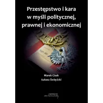 Przest�pstwo i kara w my�li politycznej, prawnej..