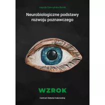 Neurobiologiczne pods. rozwoju poznawczego. Wzrok
