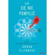 Jak si� nie pomyli� czyli pot�ga matematycznego my�lenia