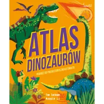 Atlas Dinozaurw. Podr do prehistorycznego wiata