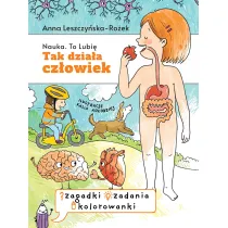 Tak dziaa czowiek. Zeszyt zabaw