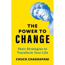 The Power to Change. Stoic Strategies to Transform Your Life wer. angielska