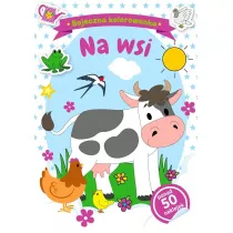 Bajeczna kolorowanka. Na wsi