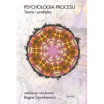 Psychologia procesu. Teoria i praktyka