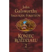 Kwiat pustyni. Saga rodu Forsyte�'w. Koniec rozdzia�u. Tom 2