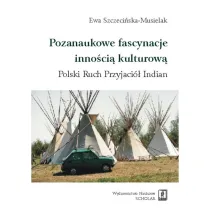Pozanaukowe fascynacje inno�ci� kulturow�