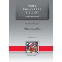 Nowy komentarz biblijny. Stary Testament. Ksi�ga Izajasza. Rozdzia�y 1-12