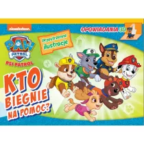 Psi Patrol. Opowiadania 3D. Kto biegnie na pomoc?