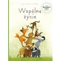M�j pierwszy komiks 5+ Wsp�lne �ycie. Rodzina Borsuk�w i Lis�w przedstawia. Tom 3