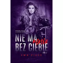 Nie ma mnie bez Ciebie. Tom 2