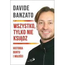 Wszystko, tylko nie ksi�dz