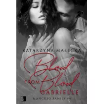 Blood from Blood. Gabrielle. Mancuso Family. Tom 4