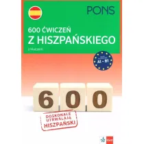 600 �wicze� z hiszpa�skiego z kluczem na poziomie A1-B2 wydanie 1