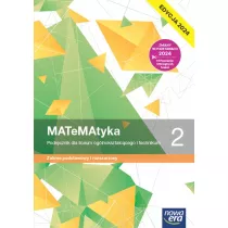 MATeMAtyka 2. Podrcznik do matematyki dla liceum oglnoksztaccego i technikum. Zakres podstawowy i rozszerzony. Edycja 2024