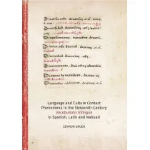 Language AND Culture Contact Phenomena in the Sixteenth-Century Vocabulario triling�e in Spanish, Latin AND Nahuati