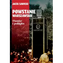 Powstanie Warszawskie. Pami�� i polityka