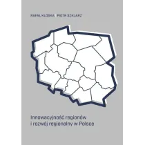Innowacyjno�� region�w i rozw�j regionalny w Polsce