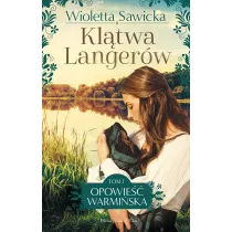 Kl�twa Langer�w. Opowie�� warmi�ska. Tom 1