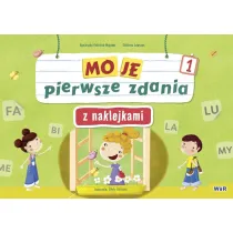 Moje pierwsze zdania z naklejkami wielokrotnego u�ytku zeszyt 1