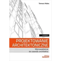 Projektowanie architektoniczne. Wprowadzenie do zawodu architekta