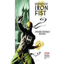 Opowie�� ostatniego Iron Fista. Nie�miertelny Iron Fist. Tom 1