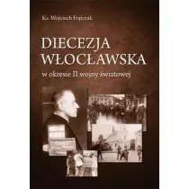 Diecezja w�oc�awska w okresie II wojny �wiatowej