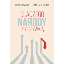 Dlaczego narody przegrywaj�
