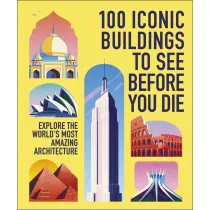 100 Iconic Buildings to See Before You Die. Explore the World`s Most Amazing Architecture