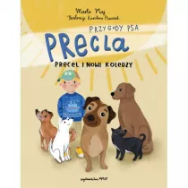 Przygody Psa Precla. Precel i nowi koledzy