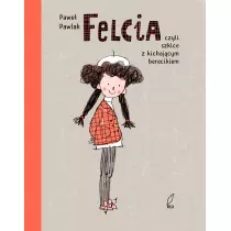 Felcia, czyli szkice z kichajcym berecikiem