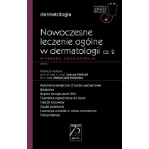 Nowoczesne leczenie og�lne w dermatologii cz. 2. Wybrane zagadnienia