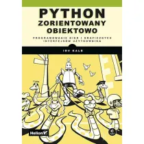 Python zorientowany obiektowo. Programowanie gier i graficznych interfejs�w u�ytkownika