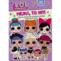 L.O.L. Surprise! Hejka, to my! Tom 4