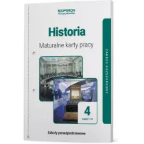 Historia 4. Cz 1 i 2. Maturalne karty pracy. Zakres rozszerzony. Szkoy ponadpodstawowe