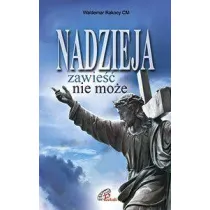 Nadzieja zawie�� nie mo�e
