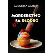Morderstwo na s�odko
