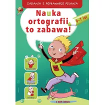 Nauka ortografii to zabawa. Zadania z poprawnego pisania