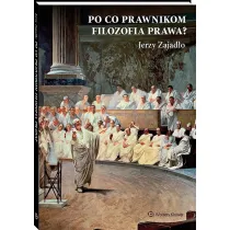 Po co prawnikom filozofia prawa?