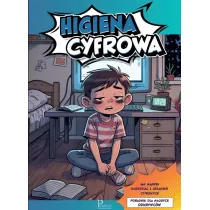 Higiena cyfrowa. Poradnik dla m�odych odkrywc�w