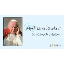 My�li Jana Paw�a II. 50 r�nych cytat�w