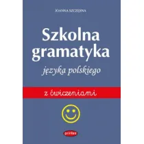 Szkolna gramatyka j�zyka polskiego z �wiczeniami