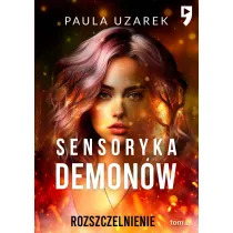 Sensoryka demon�w. Rozszczelnienie. Tom 2