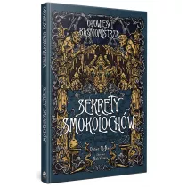 Opowieci Baniomistrza. Sekrety Smokolochw