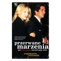 Przerwane marzenia. Jak JFK junior zmieni� moje �ycie
