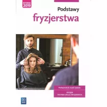 Podstawy fryzjerstwa. Podrcznik do zawodu technik usug fryzjerskich