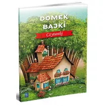 Domek z bajki. Czytanki