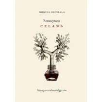 Resuscytacje Celana Strategia widmontologiczna